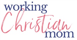 Working Christian Mom