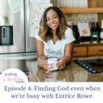 Finding God even when we're busy