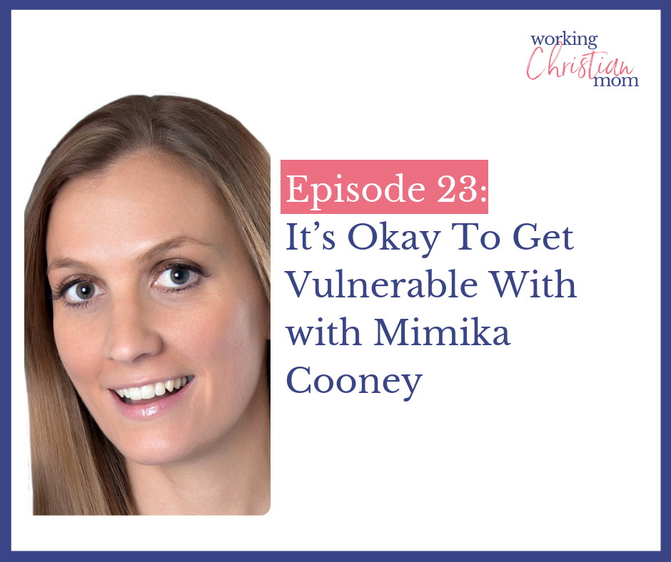 It's Okay To Get Vunerable with Mimika Cooney