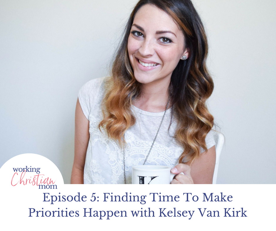Finding time to make priorities happen, Working christian mom featured image