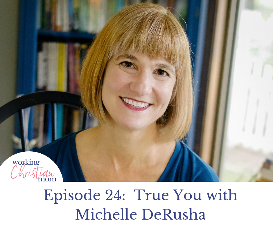 24_ True You with Michelle DeRusha