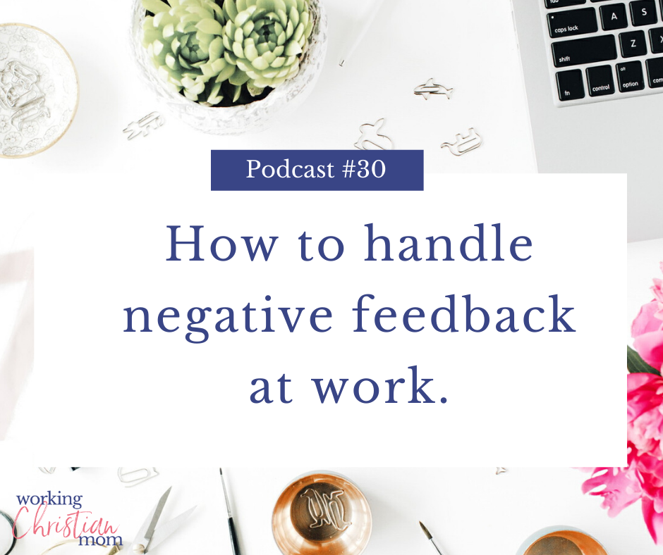 How to handle negative feedback at work